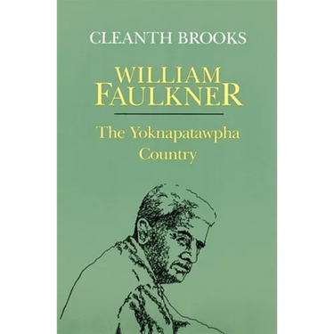 William Faulkner: The Yoknapatawpha Country