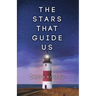 The Stars That Guide Us
