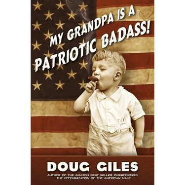 My Grandpa is a Patriotic Badass