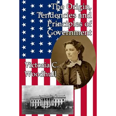 The Origin, Tendencies and Principles of Government: A GR Press Book