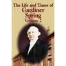 The Life and Times of Gardiner Spring - Vol.2