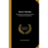 Burns' Clarinda: Brief Papers Concerning the Poet's Renowned Correspondent