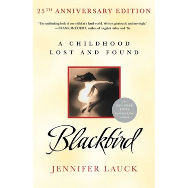 Blackbird: A Childhood Lost and Found