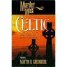 Murder Most Celtic: Tall Tales of Irish Mayhem