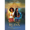 The Sunlit Ruins: An Old Gods Story
