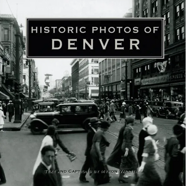 Historic Photos of Denver