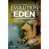 From Evolution to Eden: Making Sense of Early Genesis