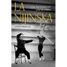 La Nijinska: Choreographer of the Modern