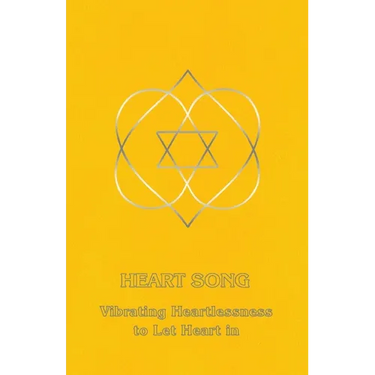 Heart Song: Vibrating Heartlessness to Let Heart In