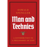 Man and Technics: A Contribution to a Philosophy of Life