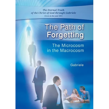 The Path of Forgetting: The Microcosm in the Macrocosm