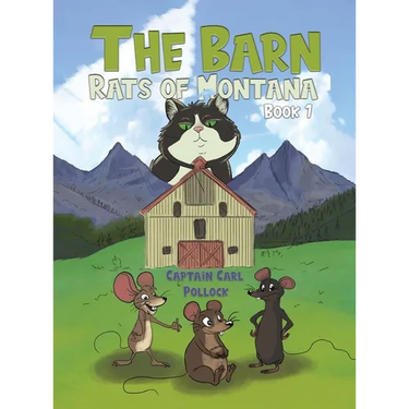 The Barn Rats of Montana - Book 1