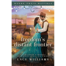Freedom's Distant Frontier