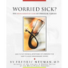 Worried Sick? the Exaggerated Fear of Physical Illness