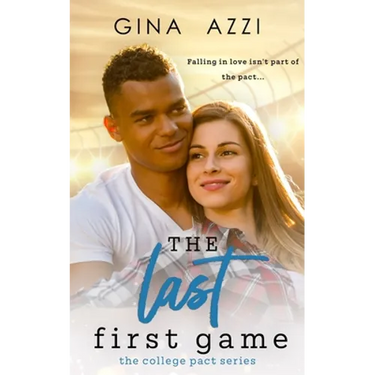 The Last First Game: A College Romance