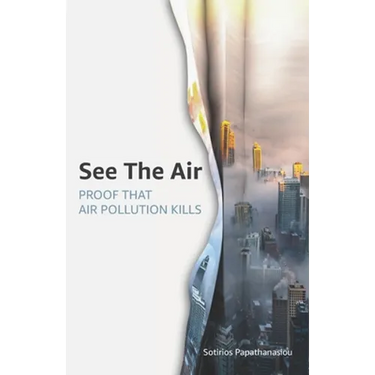 See The Air: Proof that air pollution kills