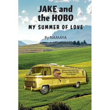 Jake and the Hobo: My Summer of Love