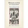 Separated by Their Sex: Women in Public and Private in the Colonial Atlantic World