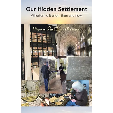 Our Hidden Settlement: Atherton to Burton, then and now.