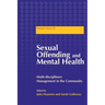 Sexual Offending and Mental Health: Multidisciplinary Management in the Community