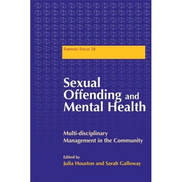 Sexual Offending and Mental Health: Multidisciplinary Management in the Community