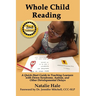 Whole Child Reading: A Quick-Start Guide to Teaching Learners with Down Syndrome, Autism, and Other Developmental Delays
