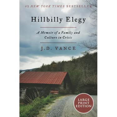 Hillbilly Elegy: A Memoir of a Family and Culture in Crisis