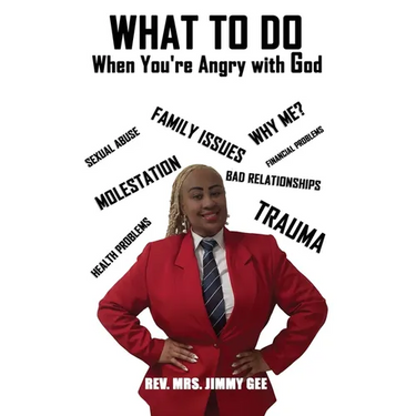 What To do: When You're Angry with God