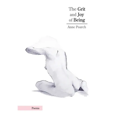 The Grit and Joy of Being