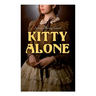 Kitty Alone: A Story of Three Fires