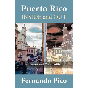 Puerto Rico Inside and Out: Changes and Continuities