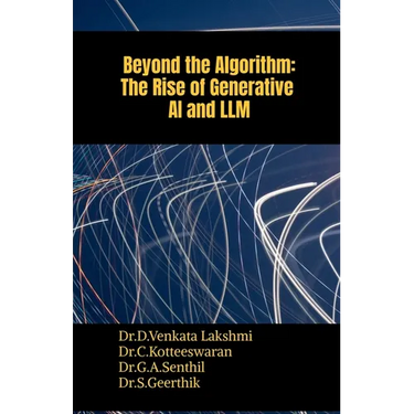 Beyond the Algorithm: The Rise of Generative AI and LLM