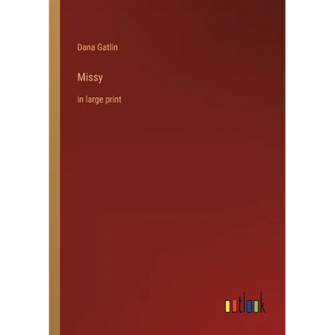 Missy: in large print