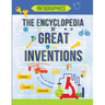The Encyclopedia of Great Inventions: Amazing Inventions in Facts & Figures