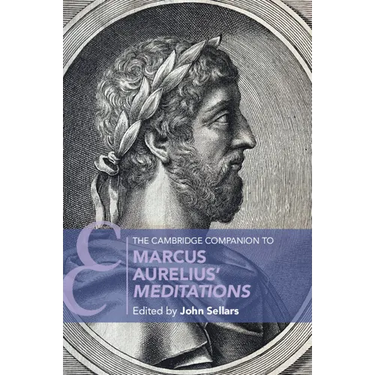 The Cambridge Companion to Marcus Aurelius' Meditations