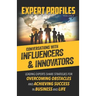 Expert Profiles Volume 5: Conversations with Influencers & Innovators