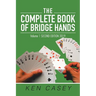 The Complete Book of Bridge Hands: Volume 1 Second Edition 2019