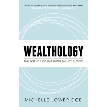 Wealthology: The Science of Smashing Money Blocks