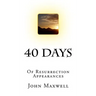 40 Days: Of Resurrection Appearances