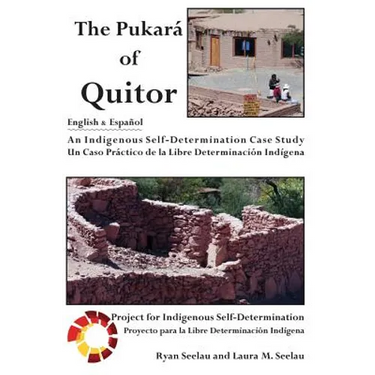 The Pukara of Quitor: An Indigenous Self-Determination Case Study