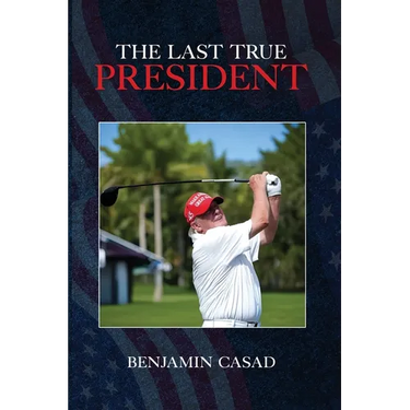 The Last True President