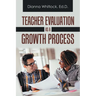 Teacher Evaluation as a Growth Process