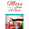 More than Just a Girl: A Heart to Heart for Girls