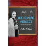 The Divine Verdict: God Has The Last Word