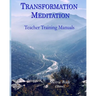 Transformation Meditation Teacher Training Manuals