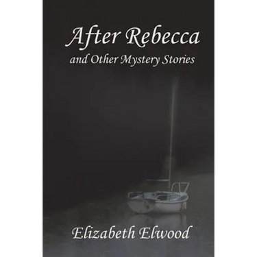 After Rebecca and Other Mystery Stories
