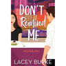 Don't Remind Me: A Steamy Contemporary Chef Romance