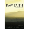 Raw Faith: Following the Thread