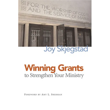 Winning Grants to Strengthen Your Ministry