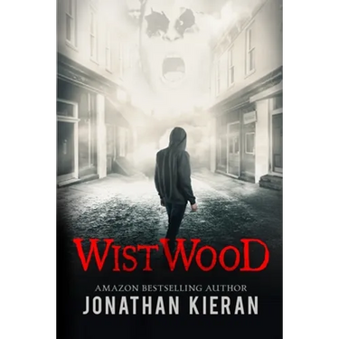 Wistwood: A dark supernatural thriller